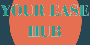 Your Ease Hub